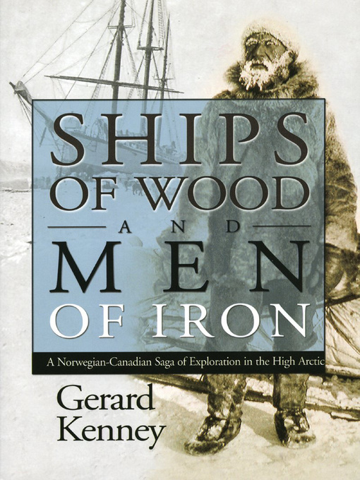 Title details for Ships of Wood and Men of Iron by Gerard Kenney - Available